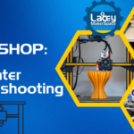 WORKSHOP: 3D Printer Troubleshooting
